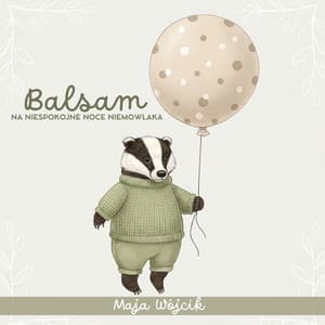 Balsam na Niespokojne Noce Niemowlaka - Maja Wójcik