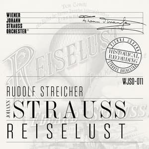 Reiselust - Historical Recording - Wiener Johann Strauss Orchester