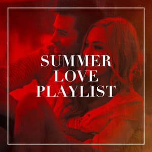 Summer Love Playlist - Liebeslieder