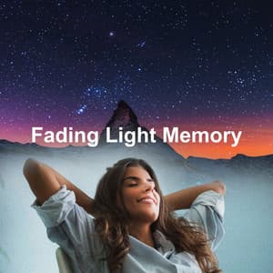 Fading Light Memory - Lullaby Lullaby