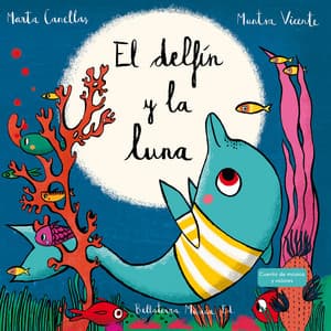 El delfín y la luna - Bellaterra Música Ed.
