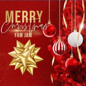 Merry Christmas Fam Jam - Classical Christmas Music Songs