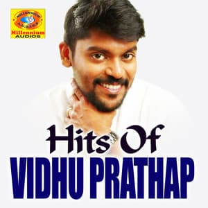 Hits of Vidhu Prathab - Vidhu Prathap