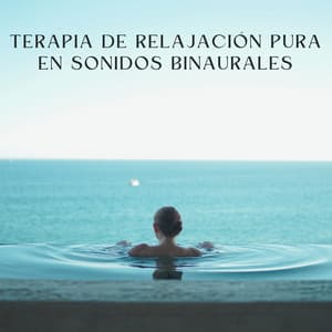 Terapia De Relajación Pura En Sonidos Binaurales - Explorador binaural
