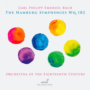C.P.E. Bach: The Hamburg Symphonies, Wq. 182 - Carl Philipp Emanuel Bach