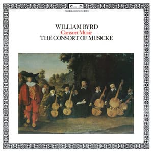 Byrd: Consort Music - William Byrd