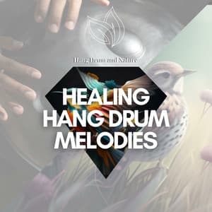Healing Hang Drum Melodies with Birds Sounds - Hang Drum and Nature