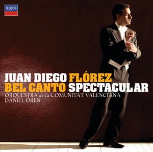 Bel Canto Spectacular - Juan Diego Flórez