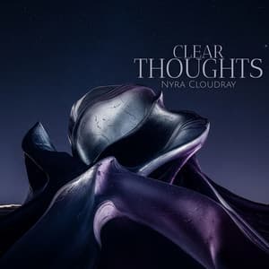 Clear Thoughts - Nyra Cloudray