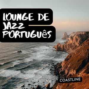 Coastline - Lounge de jazz Português