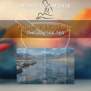 Harmonie et guérison: Une odyssée spa - Moments de Massage