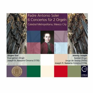 Padre Antonio Soler: 6 Conciertos für 2 Orgeln R.463 - Antonio Soler