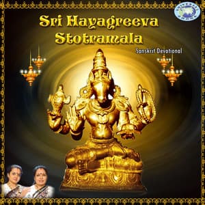 Sri Hayagreeva Stotramala - Bangalore Sisters