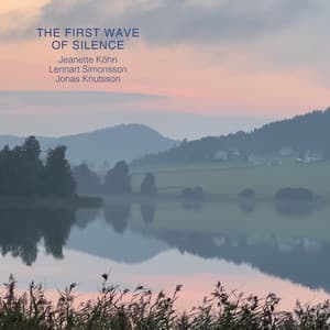The First Wave of Silence - Jeanette Köhn