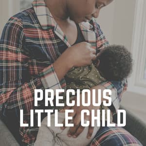 Precious Little Child - Lullaby Orchestra
