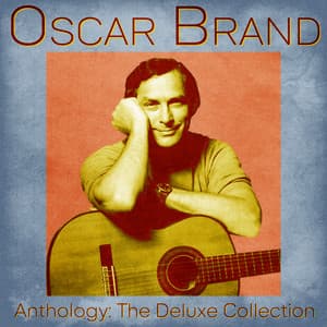 Anthology: The Deluxe Collection - Oscar Brand