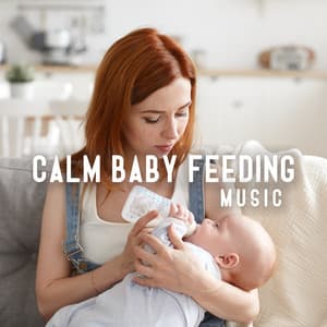 Calm Baby Feeding Music - Scoty Hukbey