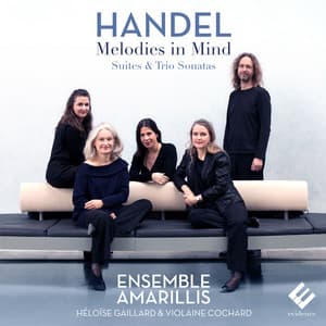 Handel: Melodies in Mind - George Frideric Handel