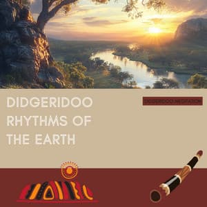 Didgeridoo Rhythms of the Earth - Didgeridoo Meditation