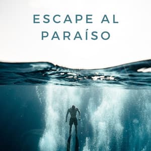 Escape Al Paraíso - Próxima Naturaleza