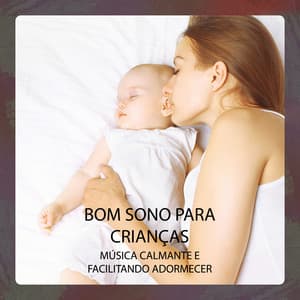 Bom Sono para Crianças – Música Calmante e Facilitando Adormecer, Heartbeat Sounds, Alívio de Estresse, Sono Saudável - Calma Sono do Bebê