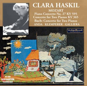 Clara Haskil Mozart and Bach - Géza Anda