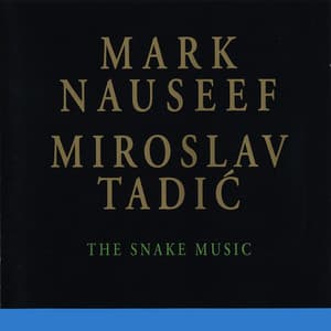 The Snake Music - Mark Nauseef