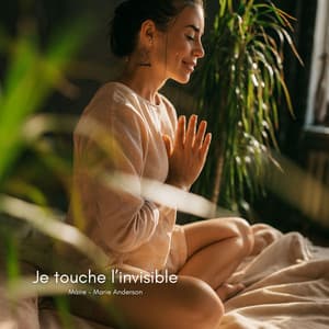 Je touche l’invisible - Máire - Marie Anderson