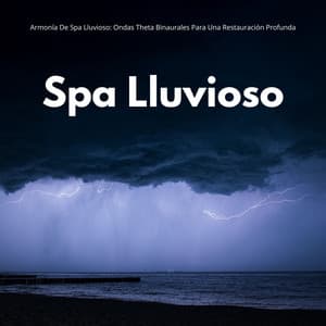 Armonía De Spa Lluvioso: Ondas Theta Binaurales Para Una Restauración Profunda - Spa de ritmos binaurales