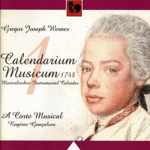Gregor Joseph Werner: Calendarium Musicum, Vol. 1 - Gregor Joseph Werner