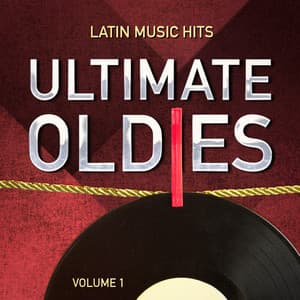 Ultimate Oldies: Latin Music Hits, Vol. 1 - Latin Band