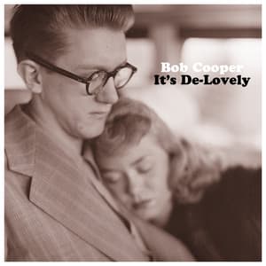 It's De-Lovely - Bob Cooper