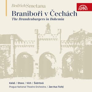 Smetana: The Brandenburgers in Bohemia - Bedřich Smetana