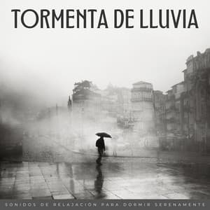 Tormenta De Lluvia: Sonidos De Relajación Para Dormir Serenamente - Tormenta