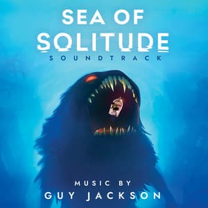 Sea of Solitude - Guy Jackson