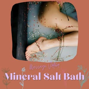 Mineral Salt Bath - Massage Virtuor