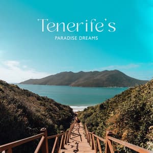 Tenerife's Paradise Dreams: Holiday Cocktail Party Music, Wild Sunset Mix, Dancing in Trance, No Consequences - Balearic Beach Music Club