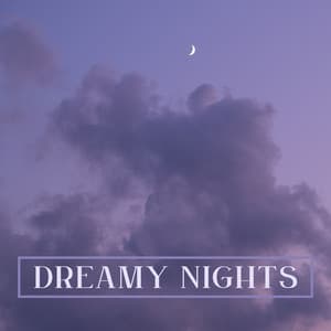 Dreamy Nights: Ultimate Sleep-inducing Chillout Melodies for Deep Relaxation and Stress Relief - Calm Music Ensemble