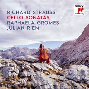 Richard Strauss: Cello Sonatas - Richard Strauss