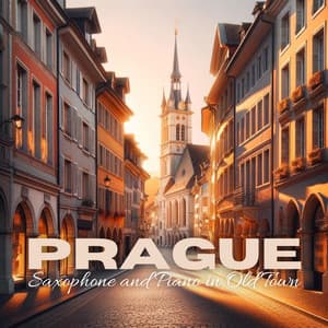 Saxophone and Piano in Old Town: Jazz Magic of Prague - Wonderful Jazz BGM