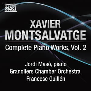 Montsalvatge: Piano Music, Vol. 2 - Xavier Montsalvatge