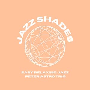 Easy Relaxing Jazz - Jazz Shades