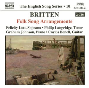 Britten: Folk Song Arrangements - Benjamin Britten