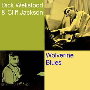 Wolverine Blues - Dick Wellstood