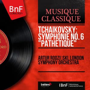 Tchaikovsky: Symphonie No. 6 "Pathétique" - Pyotr Ilyich Tchaikovsky