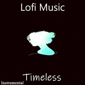 Timeless - Lofi Music