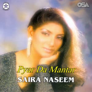 Pyar Da Mantar - Saira Naseem