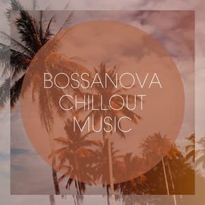 Bossanova Chillout Music - Bossa Nova Latin Jazz Piano Collective