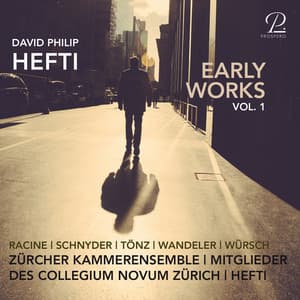 David Philip Hefti: Early Works, Vol. I - David Philip Hefti
