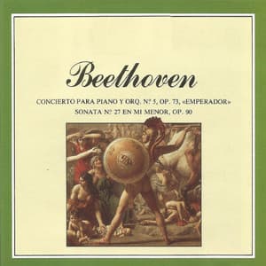 Beethoven - Concierto para Piano y Orquesta No. 5 - Ludwig van Beethoven
